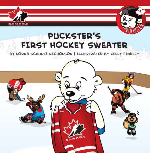 Book cover of Puckster's First Hockey Sweater (Puckster)