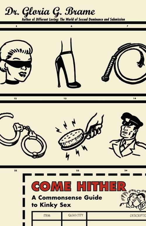 Book cover of Come Hither: A Commonsense Guide To Kinky Sex