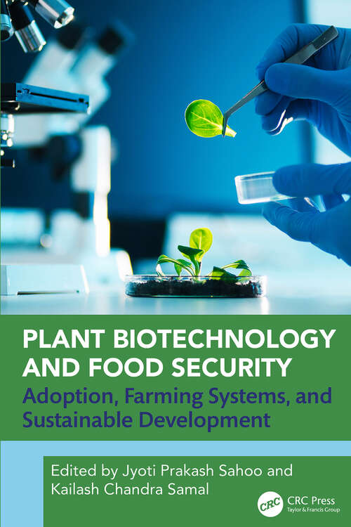 Book cover of Plant Biotechnology and Food Security: Adoption, Farming Systems, and Sustainable Development (1)