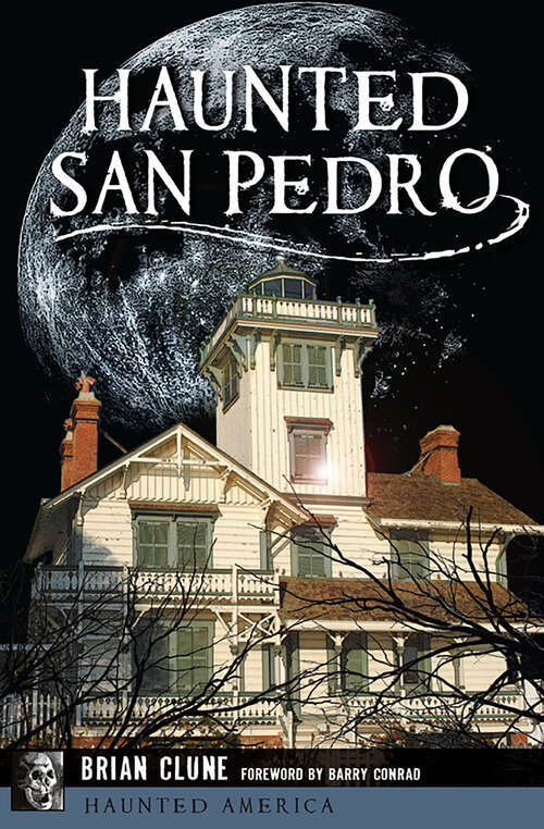 Book cover of Haunted San Pedro (Haunted America)