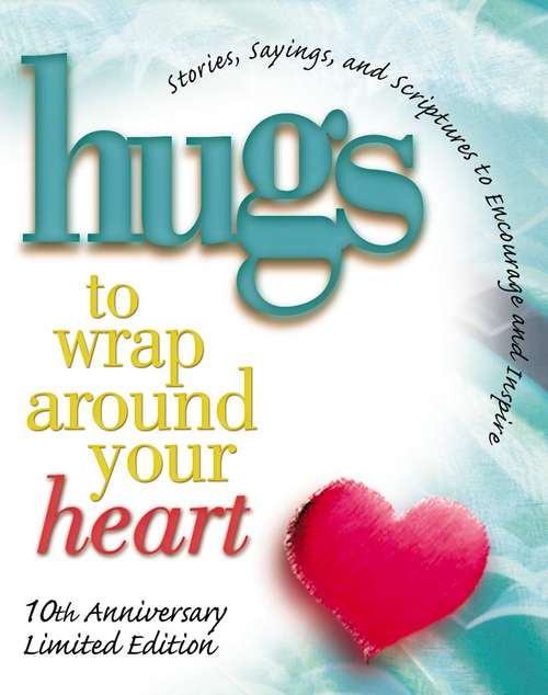 Book cover of Hugs to Wrap Around Your Heart