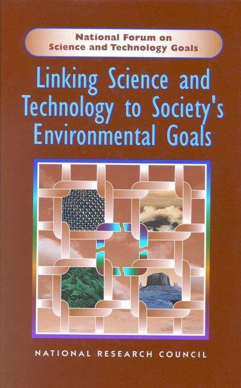 Linking Science and Technology to Society's Environmental Goals