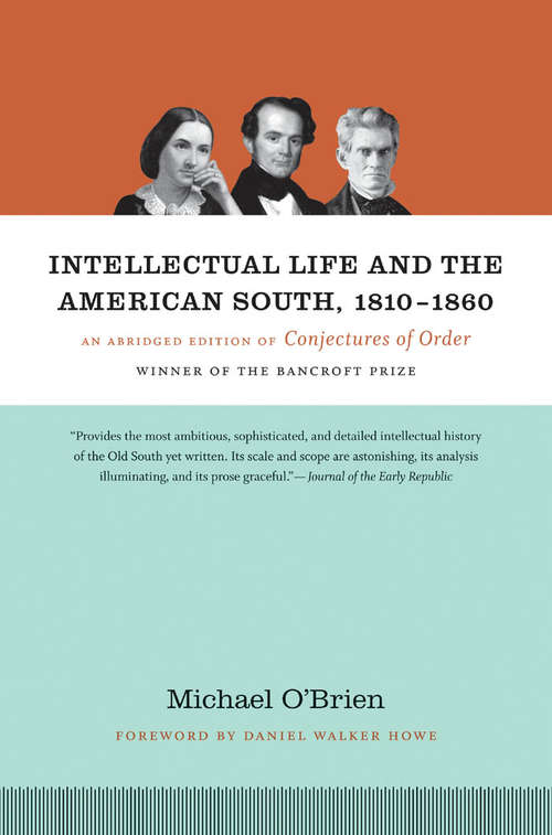Book cover of Intellectual Life and the American South, 1810-1860