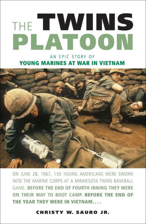 Book cover of The Twins Platoon: An Epic Story of Young Marines at War in Vietnam