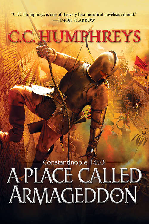 A Place Called Armageddon: Constantinople 1453