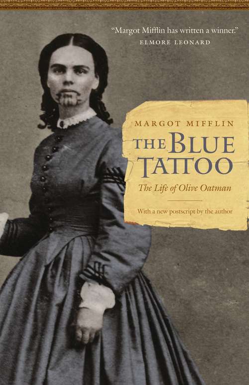 Book cover of The Blue Tattoo: The Life of Olive Oatman (Women in the West)