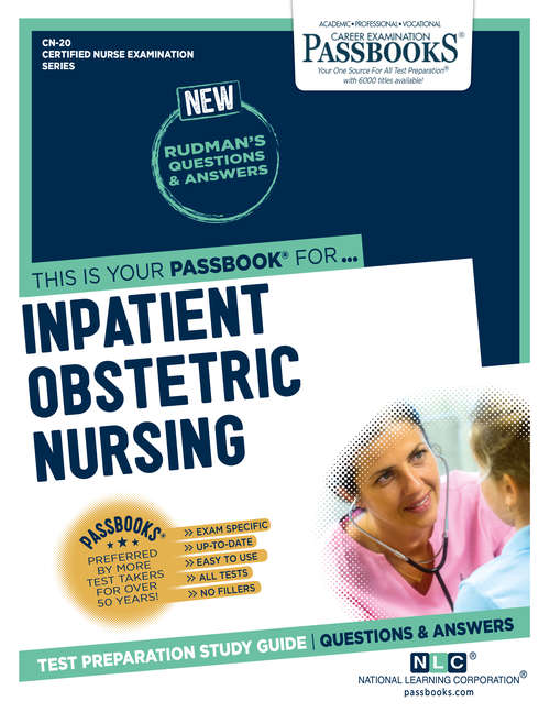 Book cover of INPATIENT OBSTETRIC NURSING: Passbooks Study Guide (Certified Nurse Examination Series: Cn-20)