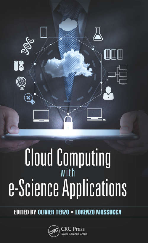 Book cover of Cloud Computing with e-Science Applications