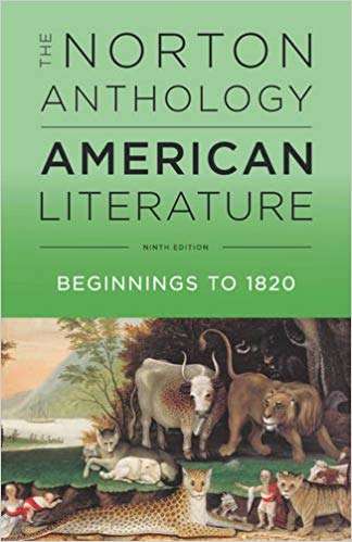 The Norton Anthology Of American Literature: Beginnings to 1820