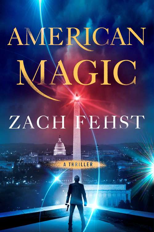 Book cover of American Magic: A Thriller