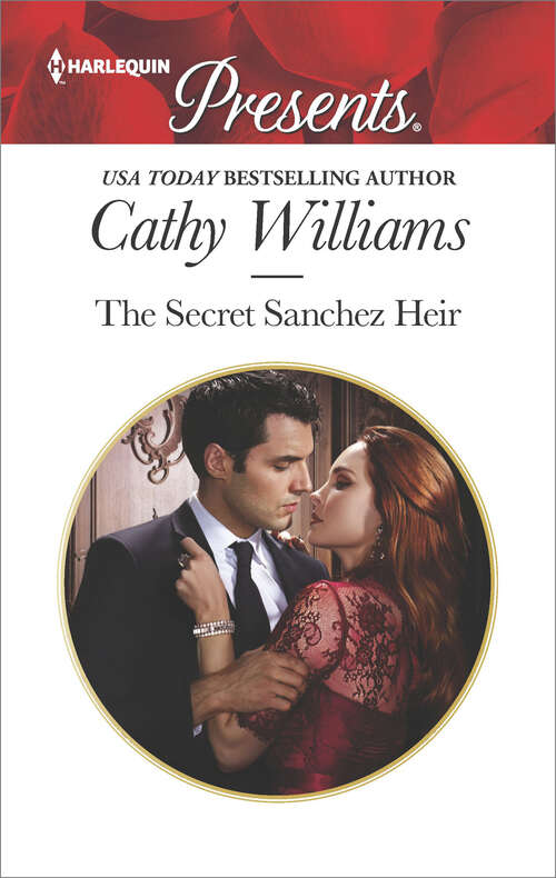 Book cover of The Secret Sanchez Heir: A sensual story of passion and romance