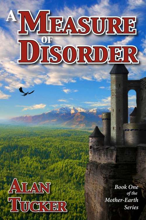 Book cover of A Measure of Disorder (Book One of the Mother-earth Series)