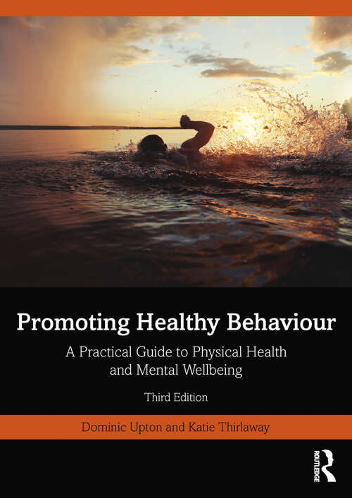 Book cover of Promoting Healthy Behaviour: A Practical Guide to Physical Health and Mental Wellbeing (3)