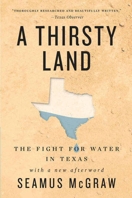Book cover of A Thirsty Land: The Fight for Water in Texas (Natural Resources Management and Conservation)
