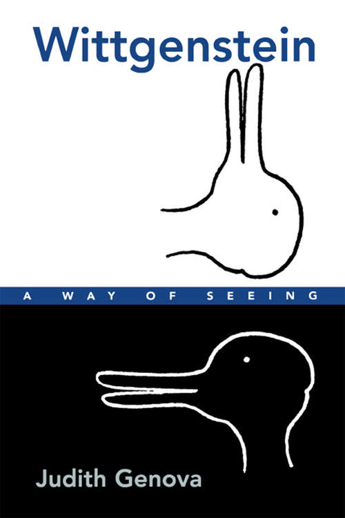 Book cover of Wittgenstein: A Way of Seeing