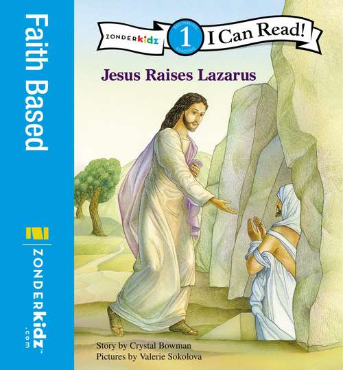 Book cover of Jesus Raises Lazarus: Level 1 (I Can Read!: Level 1)
