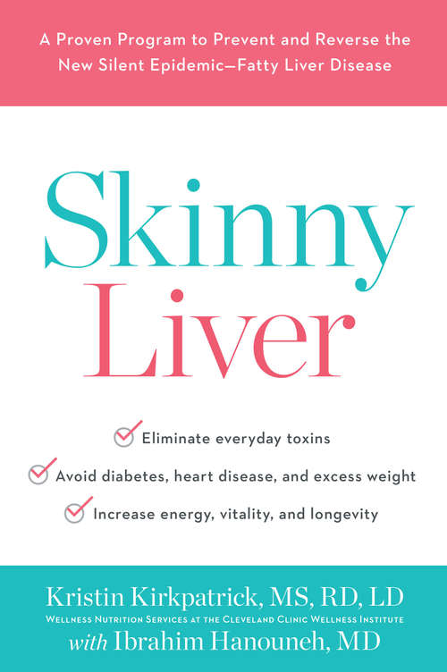 Book cover of Skinny Liver: A Proven Program to Prevent and Reverse the New Silent EpidemicFatty Liver Disease