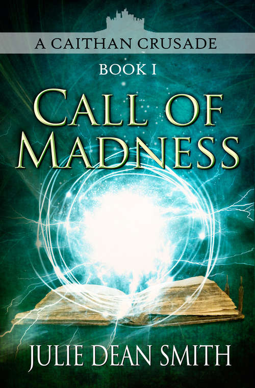Call of Madness (The Caithan Crusades #1)