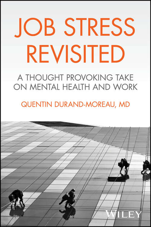 Book cover of Job Stress Revisited: A Thought Provoking Take on Mental Health and Work