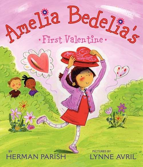 Book cover of Amelia Bedelia's First Valentine (I Can Read! #31)