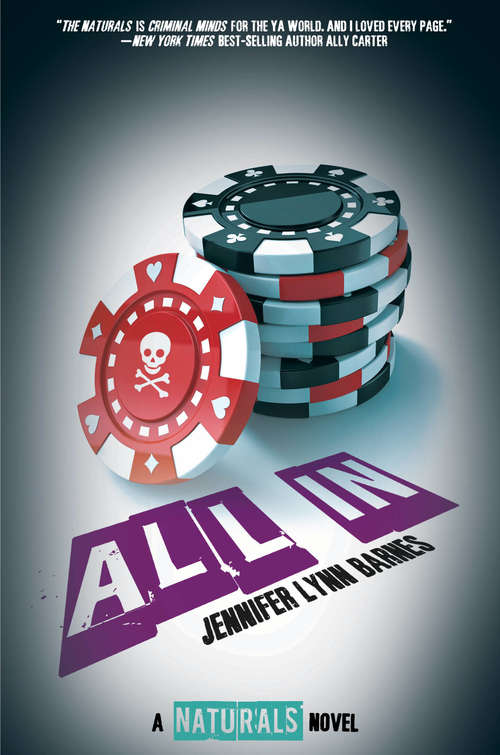 The Naturals: All In (The Naturals #3)