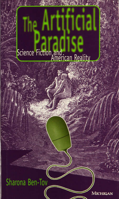 Book cover of Artificial Paradise: Science Fiction and American Reality (Studies In Literature And Science)