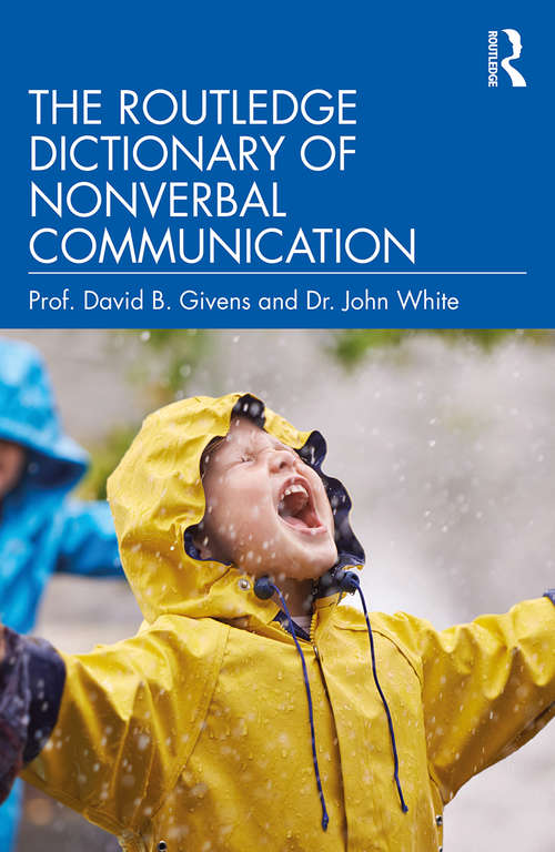 The Routledge Dictionary of Nonverbal Communication
