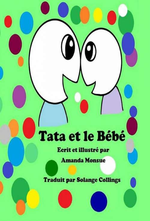 Book cover of "Tata et le Bébé" - Ecrit et illustré par Amanda Monsue