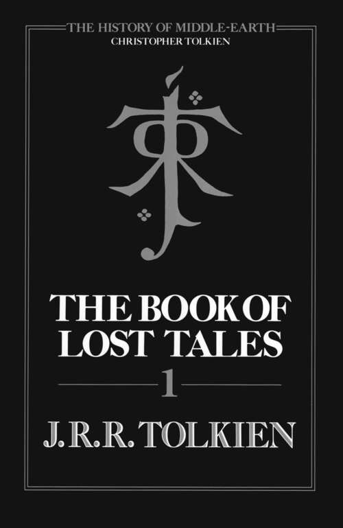Book cover of The Book of Lost Tales, Part One