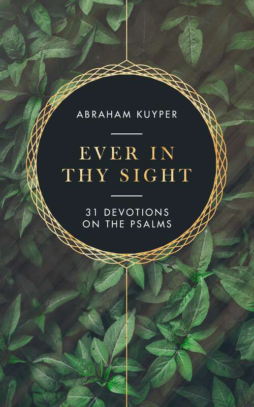 Book cover of Ever in Thy Sight: 32 Devotions on the Psalms