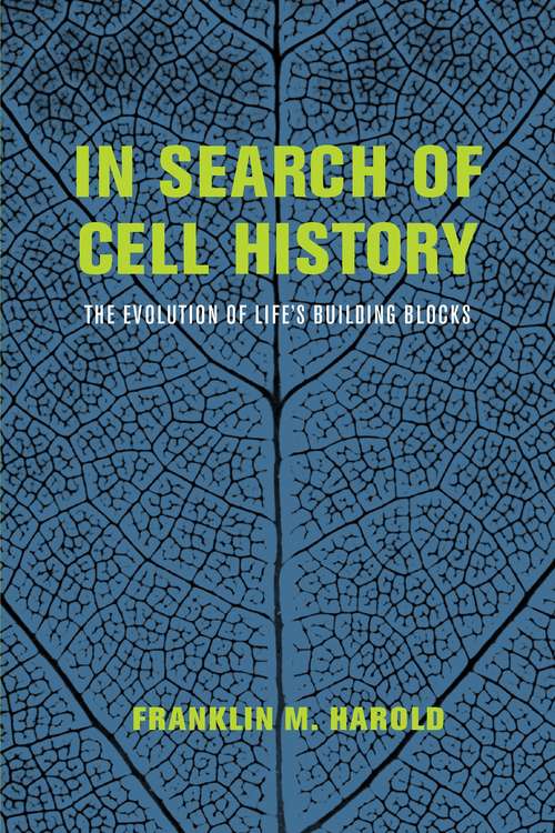Book cover of In Search of Cell History: The Evolution of Life's Building Blocks