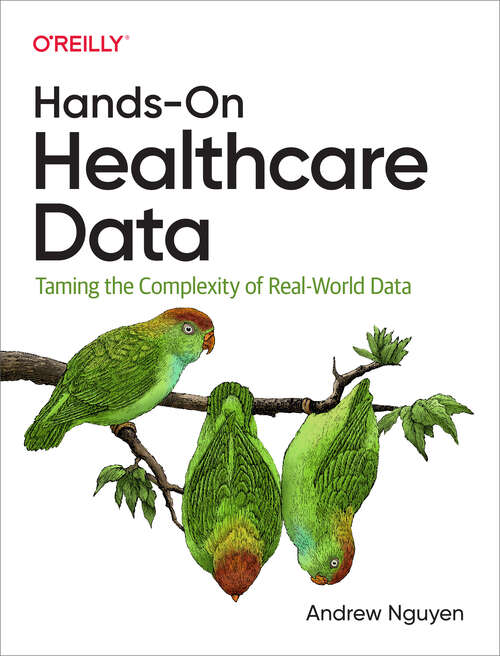 Book cover of Hands-On Healthcare Data: Taming the Complexity of Real-World Data (1)