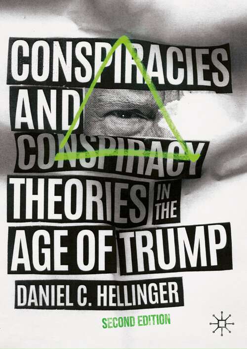 Book cover of Conspiracies and Conspiracy Theories in the Age of Trump (2nd ed. 2023)