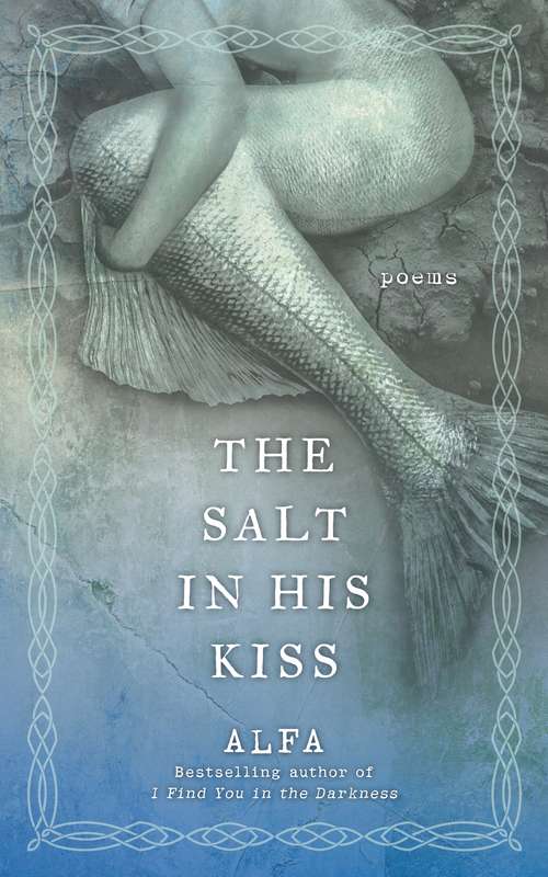 Book cover of The Salt in His Kiss: Poems