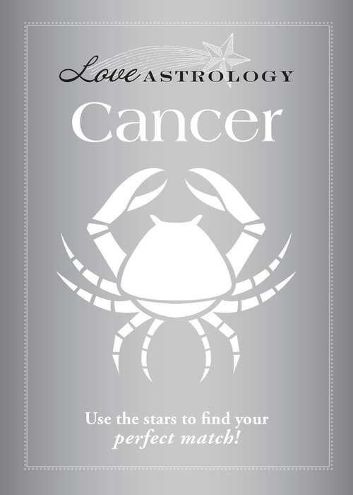 Book cover of Love Astrology: Cancer