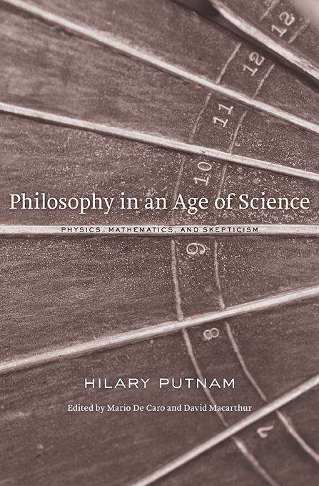 Book cover of Philosophy in an Age of Science: Physics, Mathematics, and Skepticism