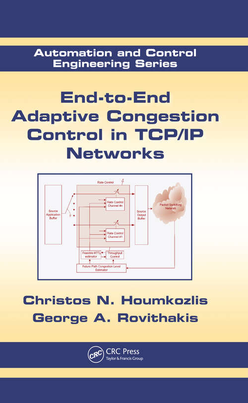 Book cover of End-to-End Adaptive Congestion Control in TCP/IP Networks (Automation and Control Engineering #46)