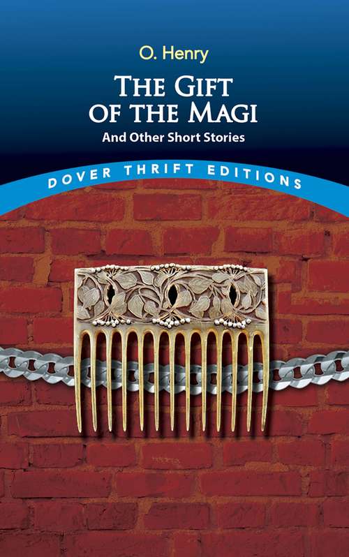 Book cover of The Gift of the Magi and Other Short Stories (Dover Thrift Editions: Short Stories)