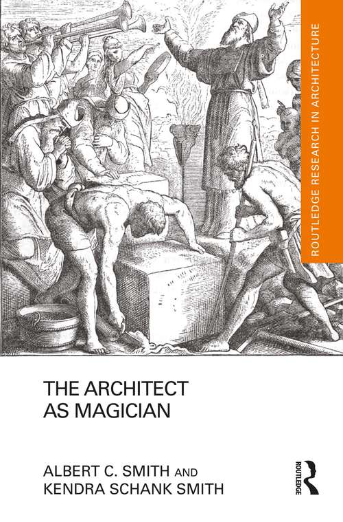 The Architect as Magician (Routledge Research in Architecture)