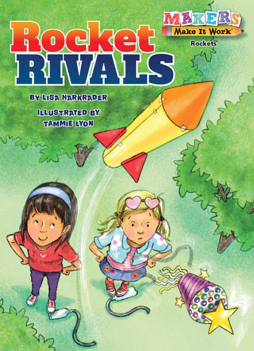 Book cover of Rocket Rivals (Makers Make It Work)