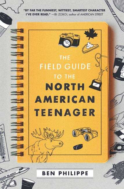 Book cover of The field guide to the North American teenager
