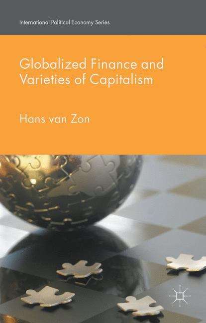 Book cover of Globalized Finance and Varieties of Capitalism (International Political Economy Series)
