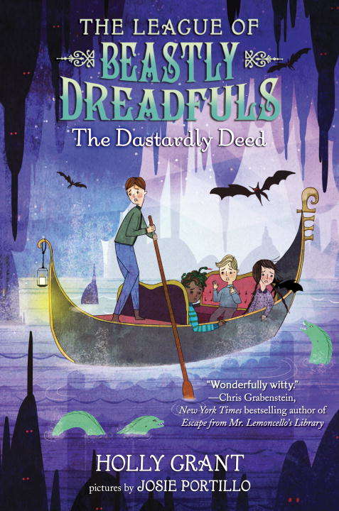 Book cover of The League of Beastly Dreadfuls Book 2: The Dastardly Deed