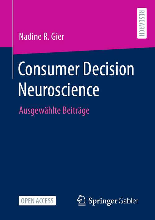Book cover of Consumer Decision Neuroscience: Ausgewählte Beiträge (1. Aufl. 2022)