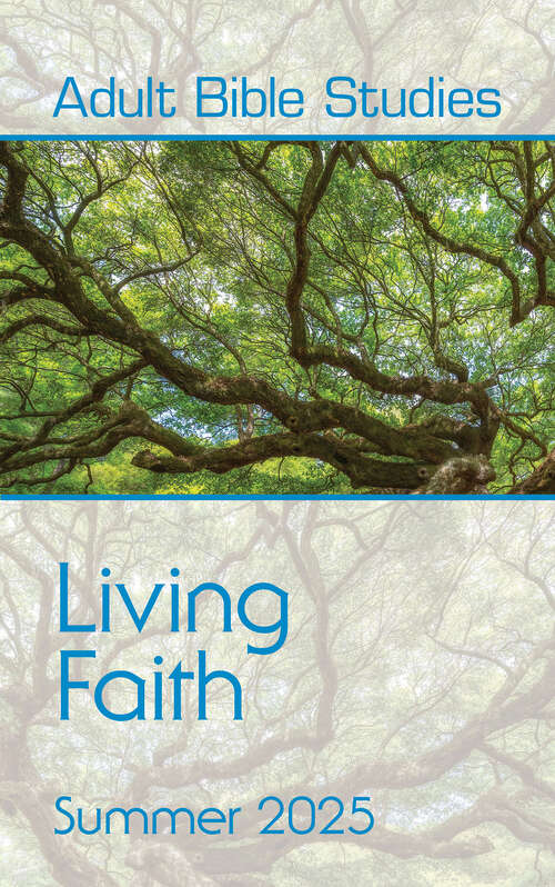 Book cover of Adult Bible Studies Summer 2025 Student (Adult Bible Studies Summer 2025 Student - eBook [ePub])