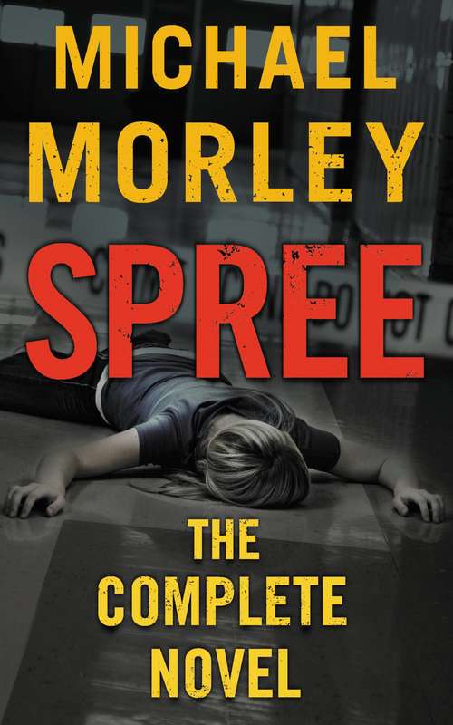 Book cover of Spree: The Complete Novel