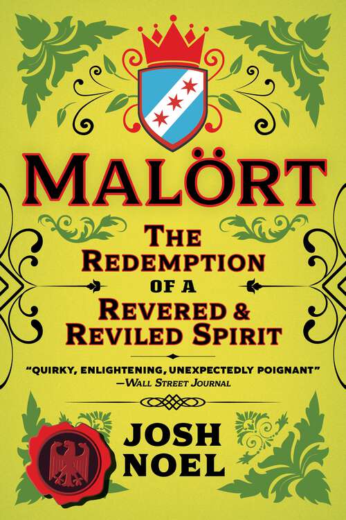 Book cover of Malort: The Redemption of a Revered and Reviled Spirit