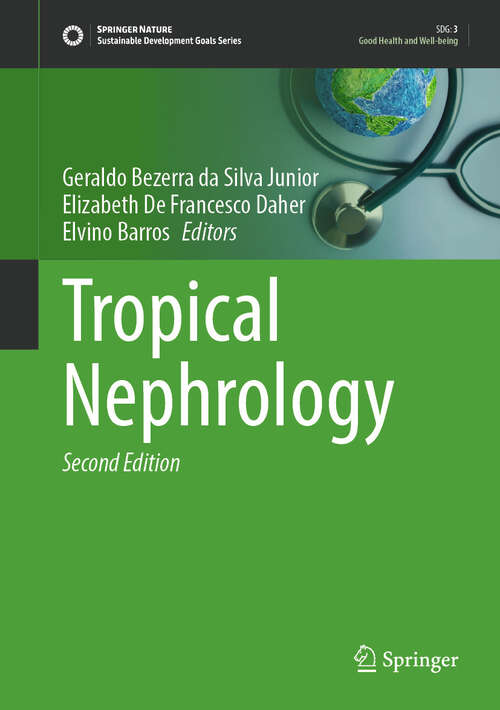 Book cover of Tropical Nephrology (Second Edition 2025) (Sustainable Development Goals Series)