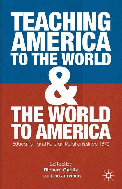 Teaching America to the World and the World to America