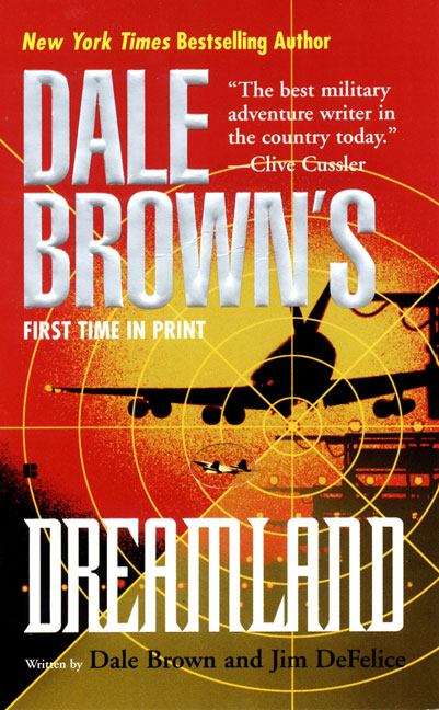 Book cover of Dale Brown's Dreamland #1: Dreamland
